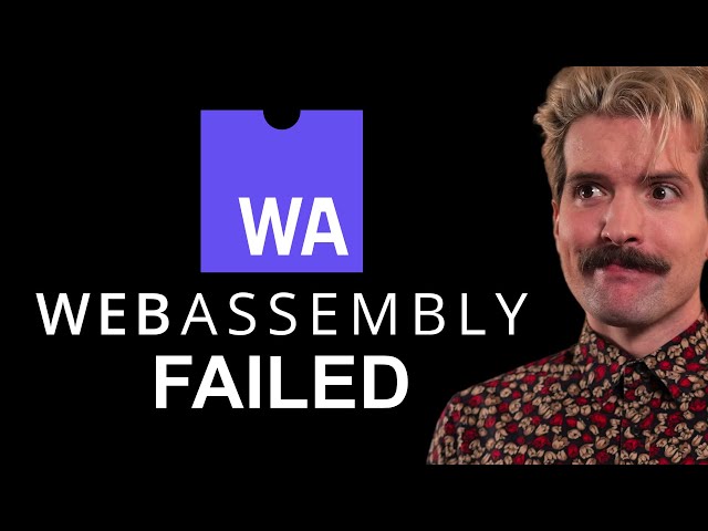 Why WebAssembly Can't Win