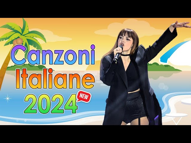 Musica Estate 2024 - Canzoni del Momento 2024 - Musica Italiana 2024