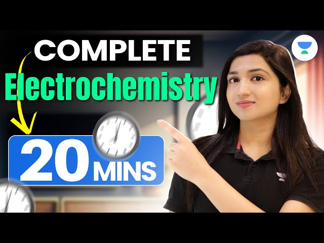 Electrochemistry | Chemistry in 20 Minutes ✅ NEET 2024 | Akansha Karnwal