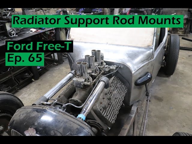 Radiator Support Rod Mounts - Ford Free-T - Ep. 65