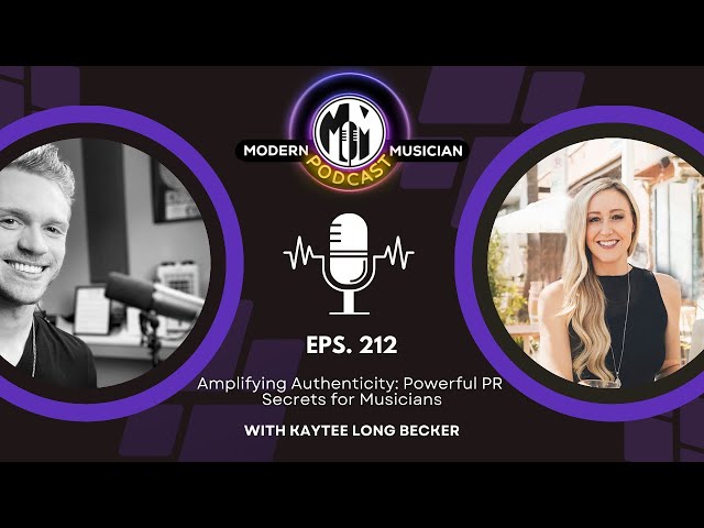 Kaytee Long Becker: Amplifying Authenticity: Powerful PR Secrets for Musicians | MM Podcast #212