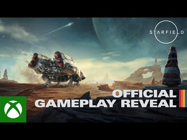 Starfield: Official Gameplay Reveal - Xbox & Bethesda Games Showcase 2022