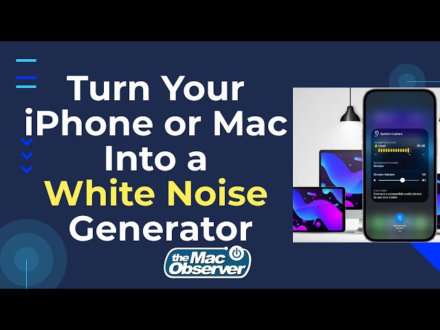 Turn Your iPhone or Mac Into a White Noise Generator