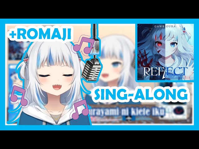 Gura Vibing and Singing To Her "REFLECT" with Romaji Lyrics!【Hololive EN】