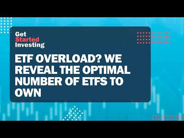 ETF Overload? We Reveal the Optimal Number of ETFs to Own