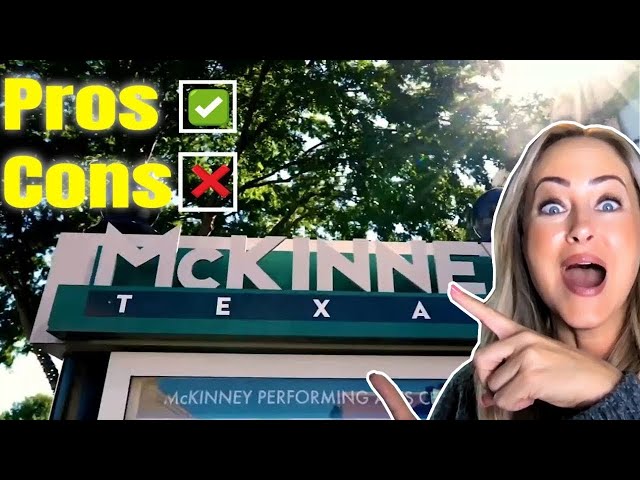If You are Moving to McKinney Texas in 2024? Pros and Cons You need to know this about Dallas Texas