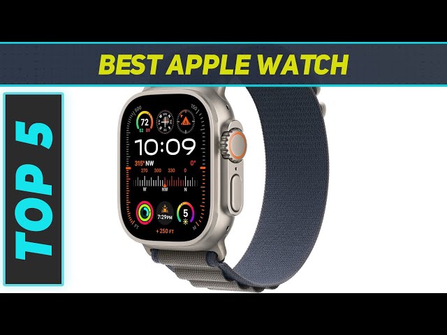 5 Best Apple Watch  in 2024