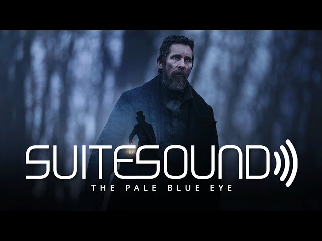 The Pale Blue Eye - Ultimate Soundtrack Suite
