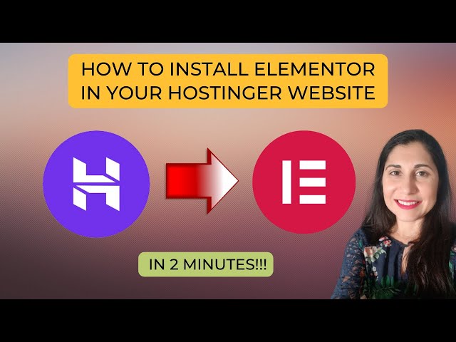 How to Install Elementor in Hostinger in Just 2 Minutes!