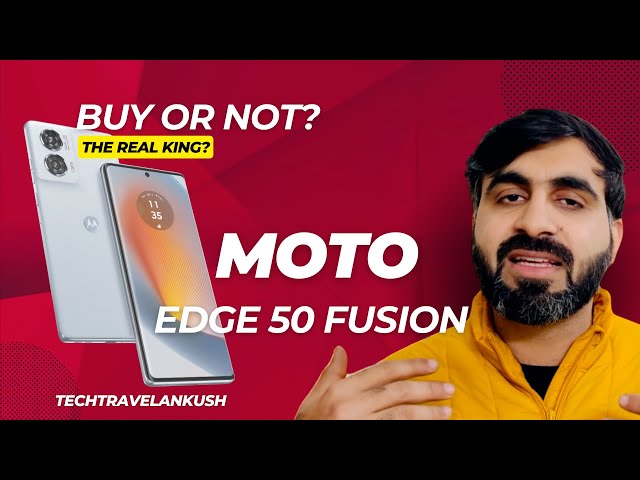 Moto Edge 50 Fusion || Buy or not? The Real king?🤔