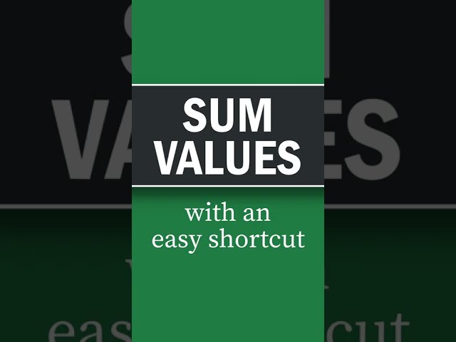 Sum values in Excel with a simple shortcut