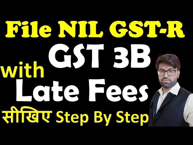 How To Pay Late Fee In Gst For Nil Return | Gst Nil Return Filing Late Fee | Gst 3b Nil Return 2021