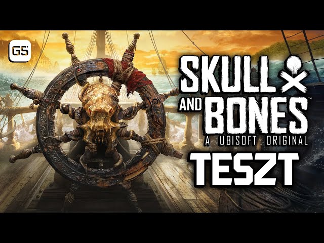 Hajó, de nem jó 🏴‍☠️ Skull and Bones teszt 🎮 GS
