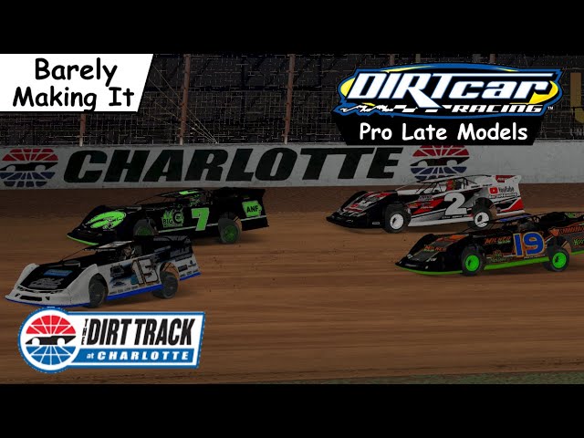 iRacing - Dirt Charlotte - Dirt Pro Late Models - Barely Making It