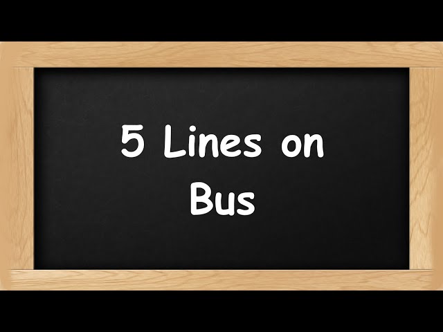 Bus Short 5 Lines in English || 5 Lines Essay on Bus