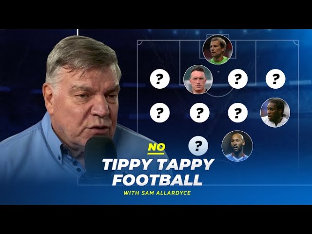 Who gets into Big Sam’s BEST XI that’s he’s managed? 👀