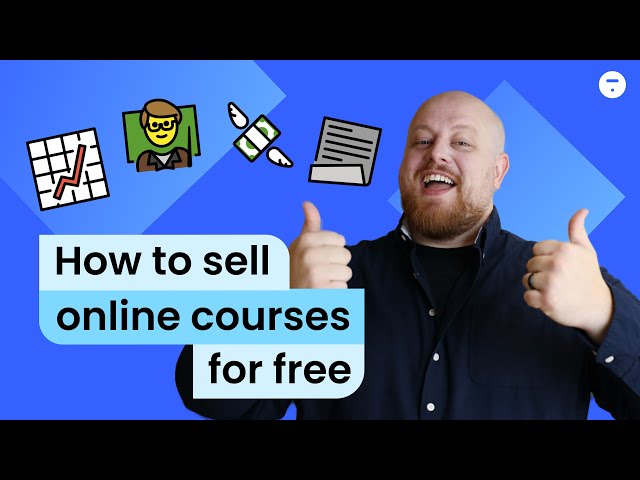 How to Sell Online Courses for Free in 2024