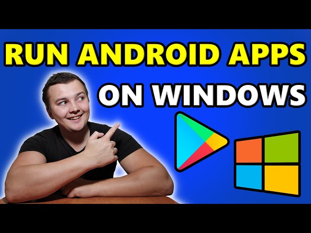 EASY Way to RUN Android APPS on Windows 11 & 10 in 2023