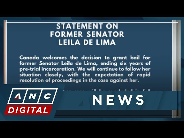 Canadian gov't: We will continue to monitor de Lima's case closely | ANC