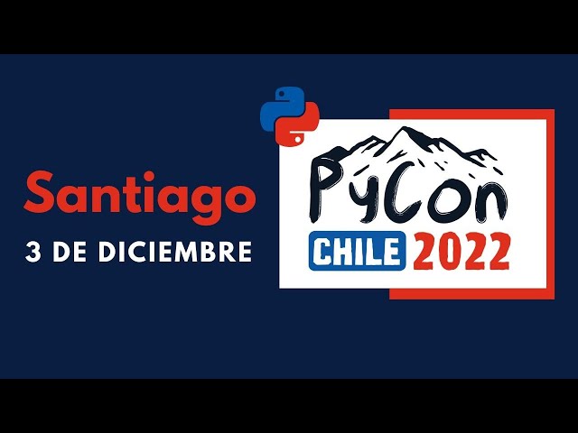 PyCon Chile 2022 Sábado