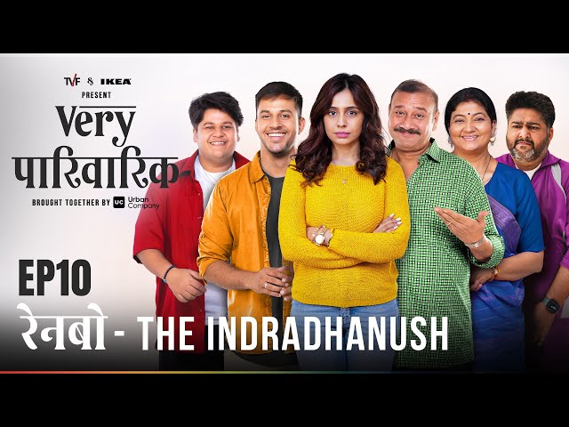 Very Parivarik | A TVF Weekly Show | EP10 - Rainbow: The Indradhanush