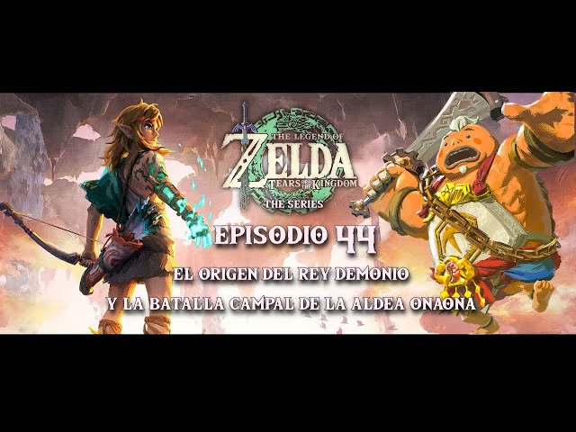 The Legend Of Zelda: Tears of the Kingdom. The Series. - Episodio 44