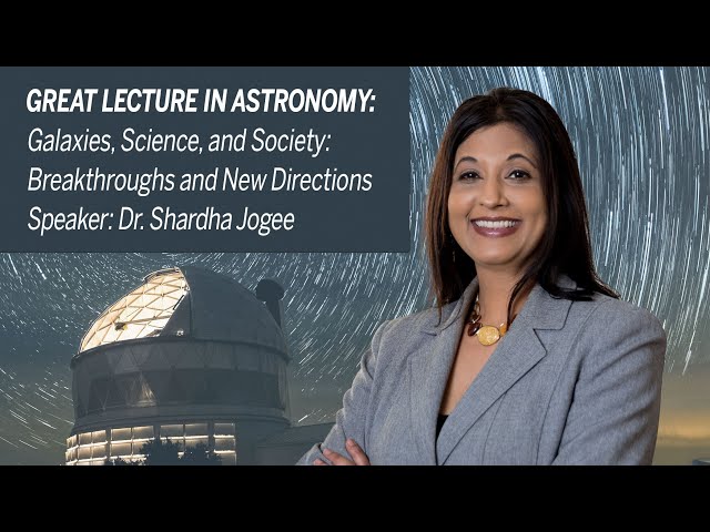 2021 Great Lecture in Astronomy: Galaxies, Science, and Society: Breakthroughs and New Directions