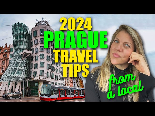 PRAGUE Travel Tips for 2024