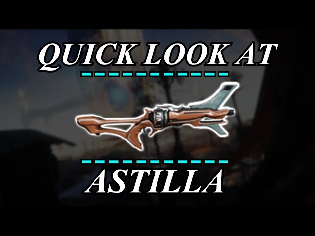 Warframe - Quick Look At : Astilla (1 Forma)