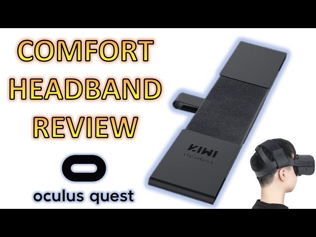 Kiwi Design Headband Comfort Mod for Oculus Quest - Oculus Quest Headstrap Review