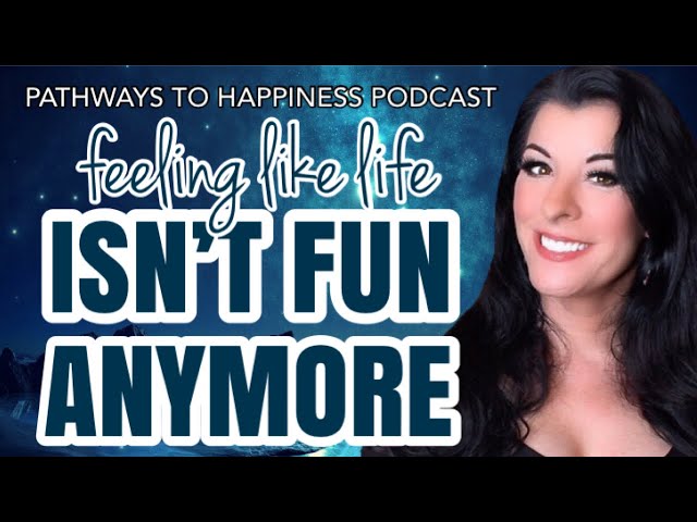 Why Isn't Life Fun Anymore? / How To Make Life Enjoyable Again - PODCAST
