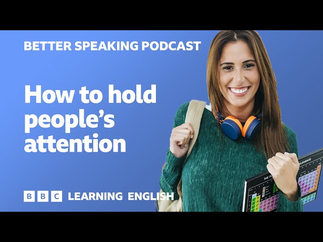 Better Speaking Podcast 🗨️🗣️ How to hold people's attention