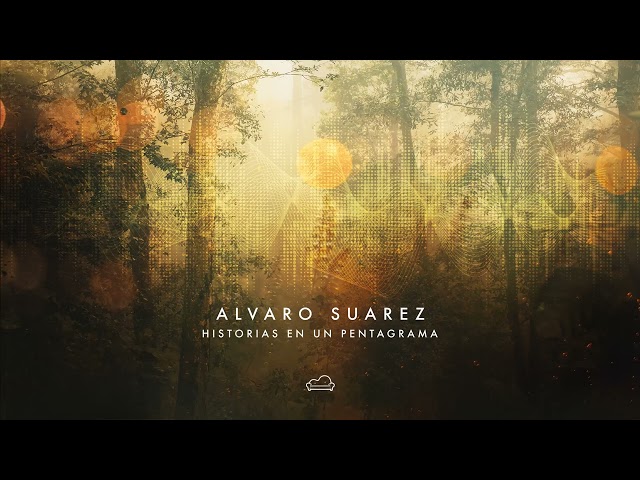 Alvaro Suarez - Historias En Un Pentagrama [Full EP]