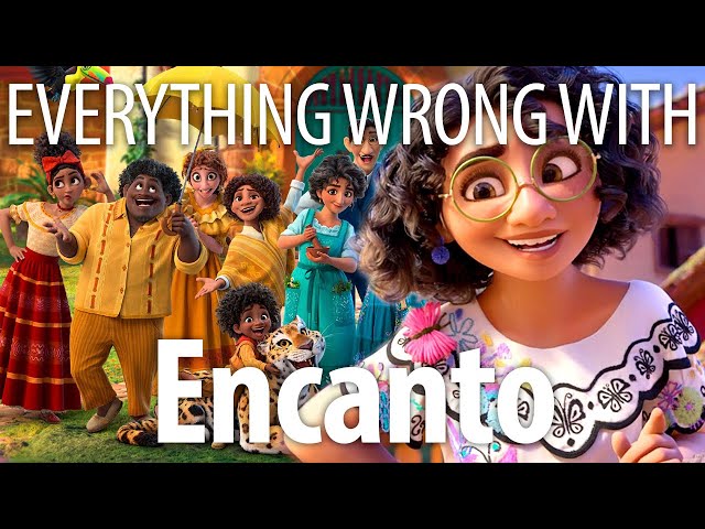 Everything Wrong With Encanto In 17 Minutes Or Less