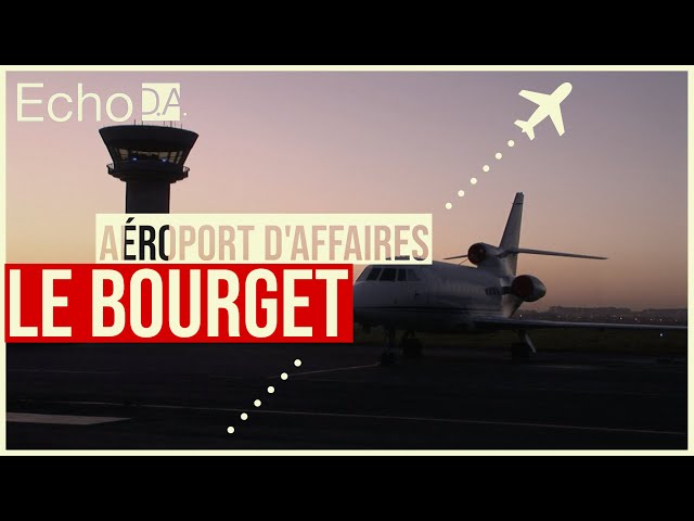 Le Bourget ✈️ : Aéroport d'Affaires 🔴 RMC Découverte