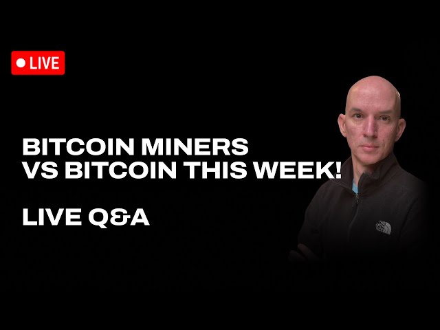 Bitcoin Miners Vs Bitcoin This Week! Q&A!