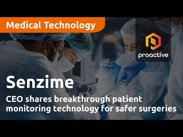 Senzime's CEO Shares Breakthrough Patient Monitoring Technology for Safer Surgeries