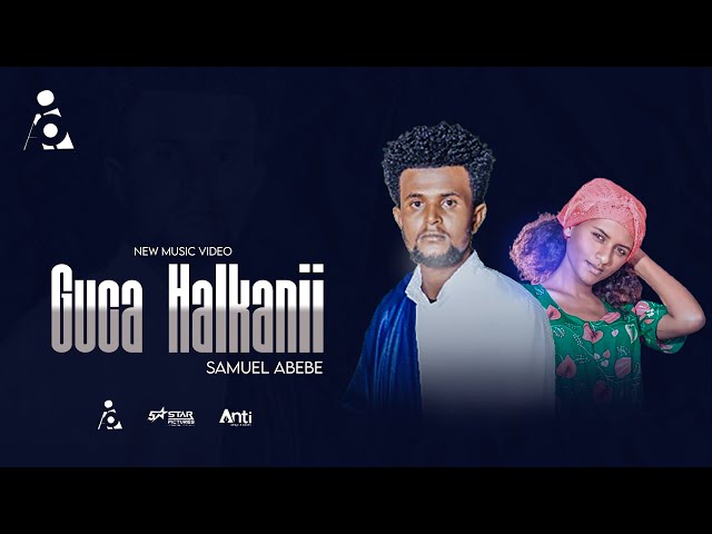 Samuel Abebe -GUCA_HALKANI - New Ethiopian Oromo Music video 2024 (Official Video)