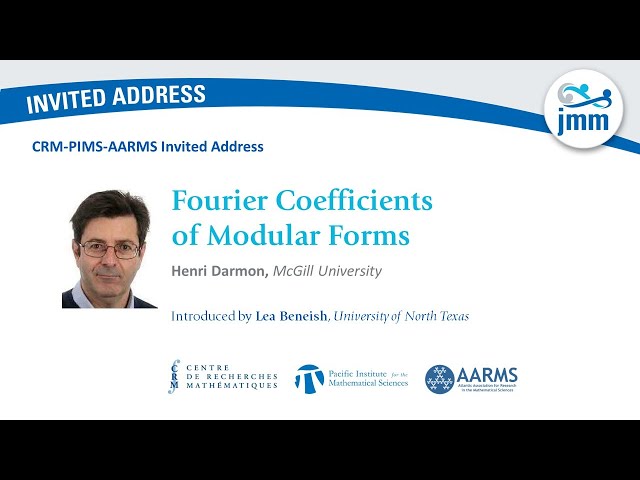 Henri Darmon "Fourier Coefficients of Modular Forms"