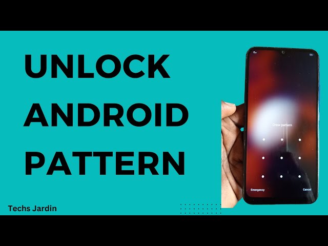 Recover Android Phone Pattern Without Data Loss - Unlock Android Pattern 2024