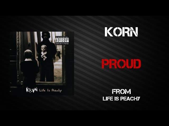 Korn - Proud [Lyrics Video]