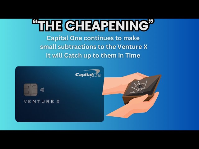 "The Cheapening" or the Slow Demise of the Capital One Venture X