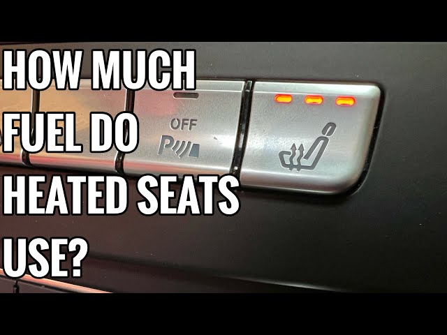 How Much Fuel do Heated Seats use?
