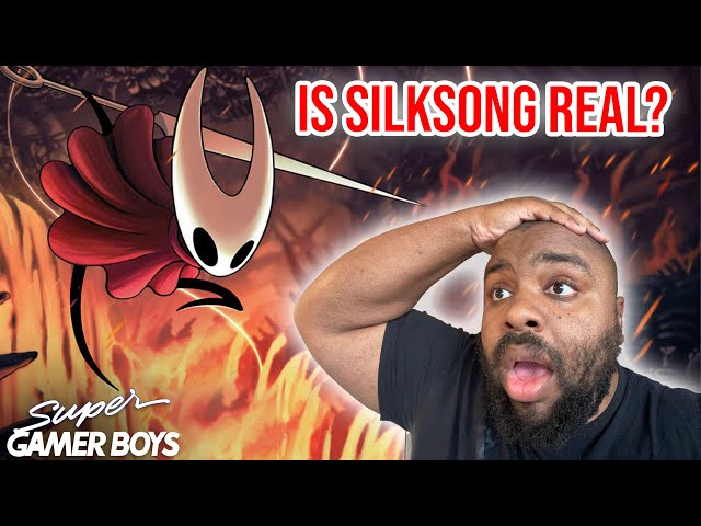 Is Silksong Real? - Super Gamer Boys Ep.237