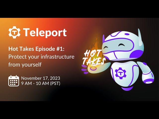 Hot Takes Episode 1: Protect your infrastructure from yourself