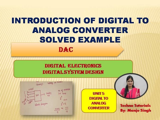 U5 L1 | introduction of Digital to Analog converter | Example of DAC