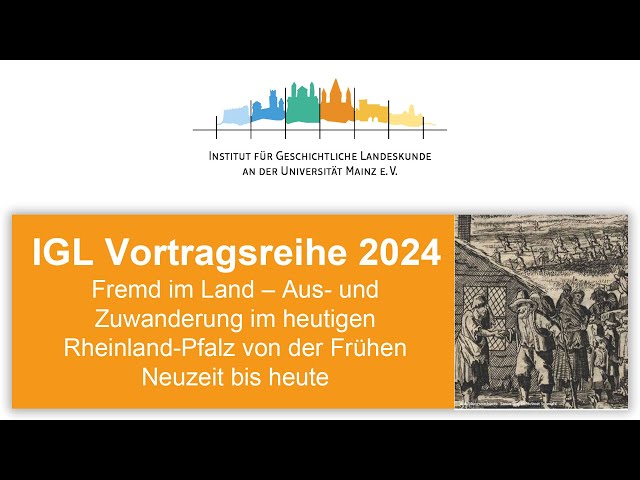 IGL VR 2024: Fremder Klang, vertrauter Name. Geschichte & Verbreitung franz. Familiennamen in RLP