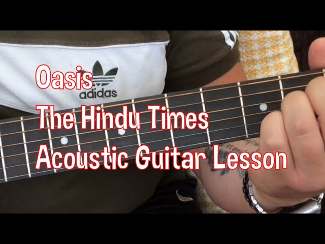 Oasis-The Hindu Times-Acoustic Guitar Lesson.