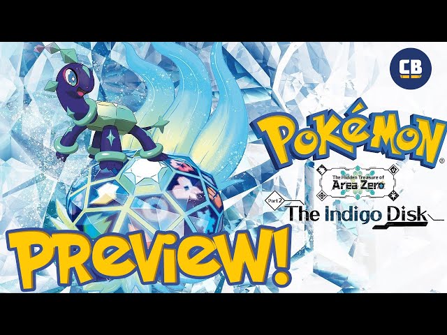 Hands-On Preview! Pokemon Scarlet & Violet - The Indigo Disk