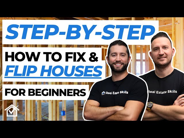 How To Flip Houses (STEP BY STEP)!
